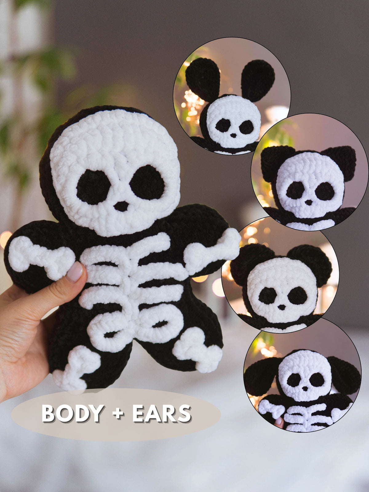 A hand holds a crocheted skeleton plush toy, with circular inset photos showing the head and ears that can be attached. Text at the bottom reads 'BODY + EARS'.